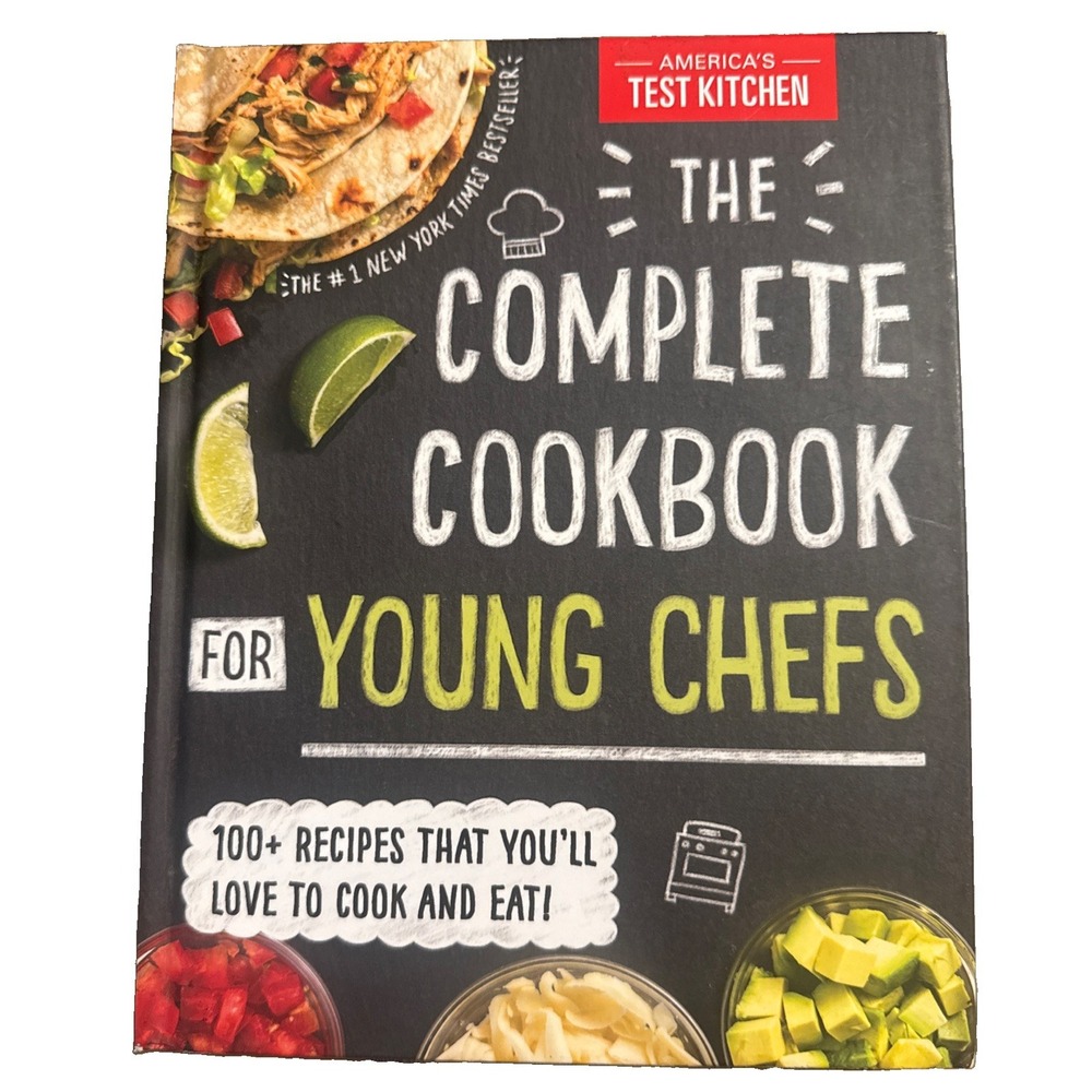 The Complete Cookbook for‎ Young Chefs: 100+ Recipes Hardcover